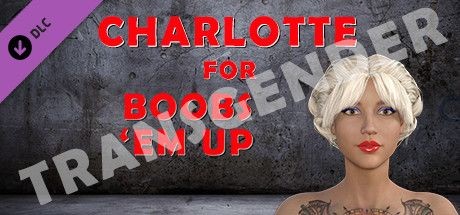 Transgender Charlotte for Boobs 'Em Up