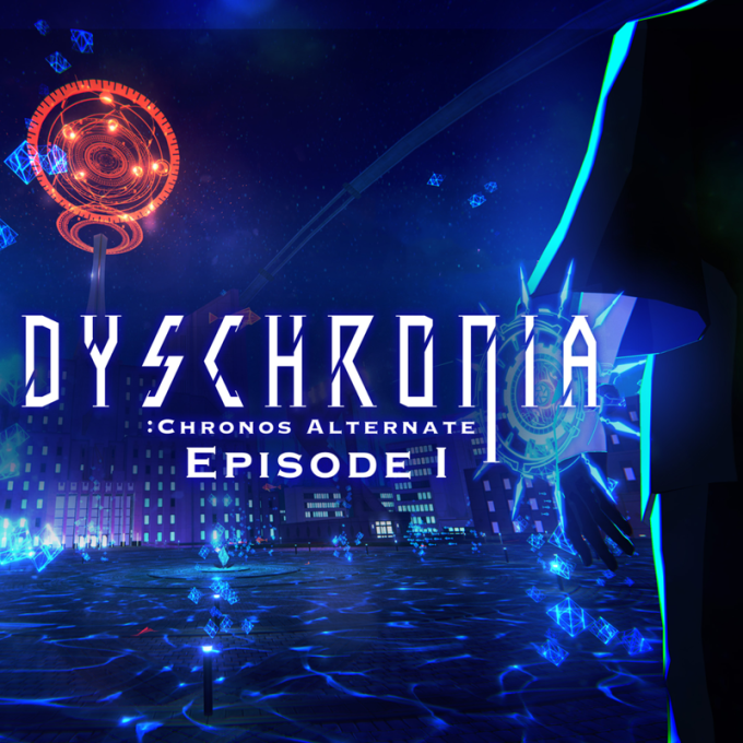 Dyschronia: Chronos Alternate - Episode I