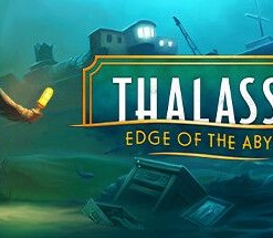 Thalassa: Edge of the Abyss