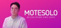 Motesolo: No Girlfriend Since Birth