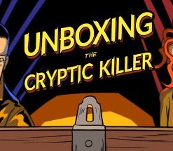 Unboxing the Cryptic Killer