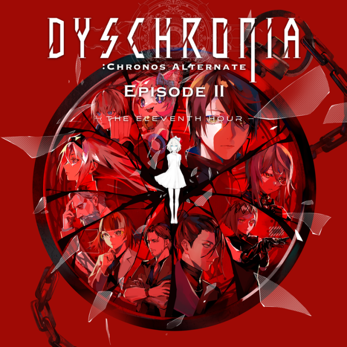 Dyschronia: Chronos Alternate - Episode II: The Eleventh Hour