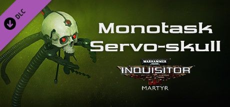 Warhammer 40,000: Inquisitor - Martyr: Monotask Servo-skull