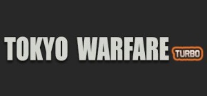 Tokyo Warfare: Turbo