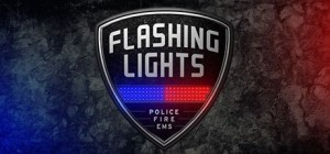 Flashing Lights: Police Fire EMS