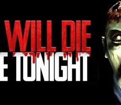 You Will Die Here Tonight
