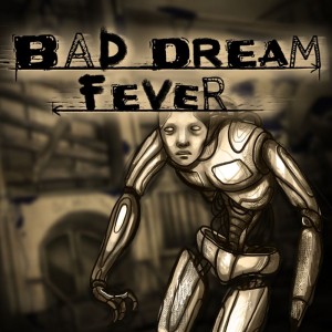 Bad Dream: Fever