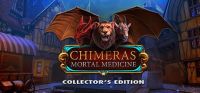 Chimeras: Mortal Medicine (Collector's Edition)