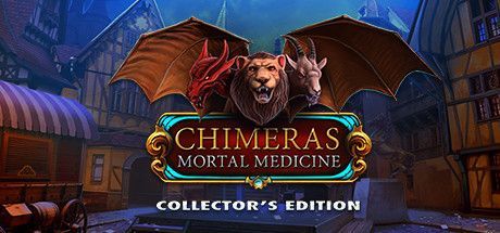 Chimeras: Mortal Medicine (Collector's Edition)