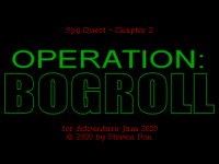 Spy Quest: Chapter 2 - Operation: BOGROLL
