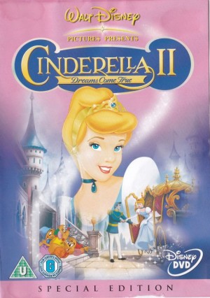 Walt Disney Pictures Presents: Cinderella II - Dreams Come True (included game)