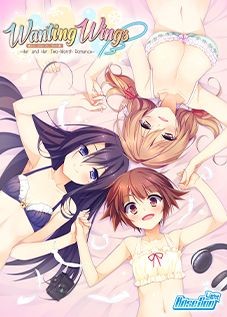 Wanting Wings: Her and Her Two-Month Romance