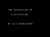 The Education of TickTackToe