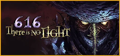 There Is No Light: 616