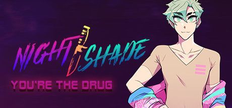 Night/Shade: You're the Drug