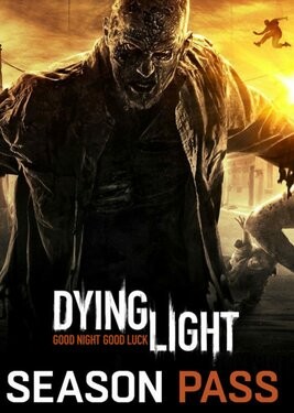 Dying Light: Season Pass