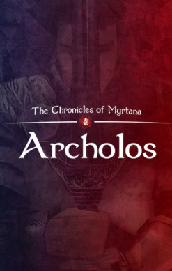 The Chronicles of Myrtana: Archolos