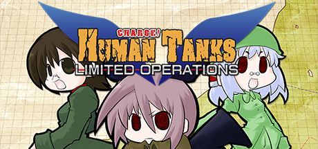 War of the Human Tanks: Limited Operations