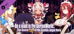 Be a Maid in the Demon World: The Secret Café of the Demon Angel Hero. - 18+ Adult Only Content