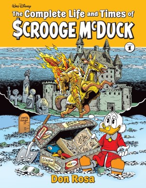 The Complete Life and Times of Scrooge McDuck