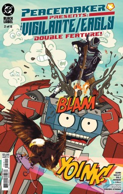 Peacemaker Presents: The Vigilante/Eagly Double Feature! (Vol.1) #2