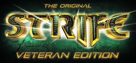 The Original Strife: Veteran Edition