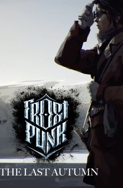 Frostpunk: The Last Autumn