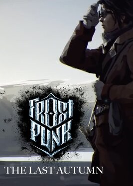 Frostpunk: The Last Autumn