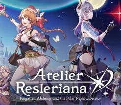 Atelier Resleriana: Forgotten Alchemy and the Polar Night Liberator