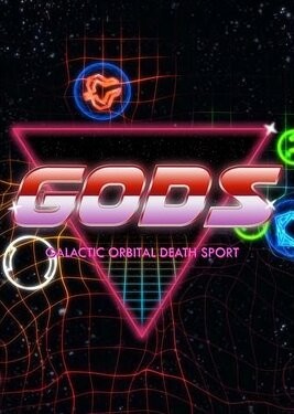 GODS: Galactic Orbital Death Sport
