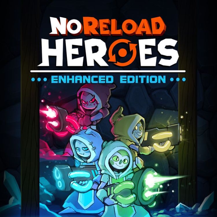 NoReload Heroes: Enhanced Edition