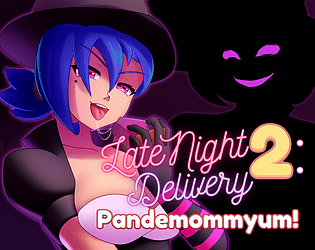 Late Night Delivery 2: Pandemommyum!