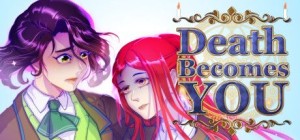 Death Becomes You