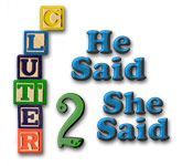 Clutter 2: He Said, She Said