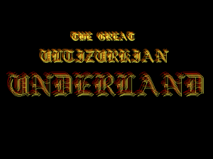 The Great Ultizurkian Underland
