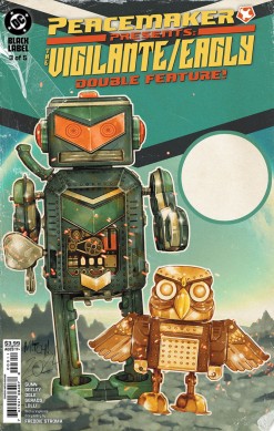 Peacemaker Presents: The Vigilante/Eagly Double Feature! (Vol.1) #3