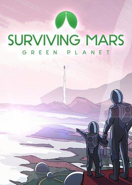 Surviving Mars: Green Planet