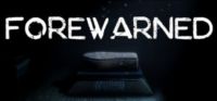 Forewarned