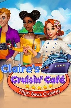 Claire's Cruisin' Cafe: High Seas Cuisine