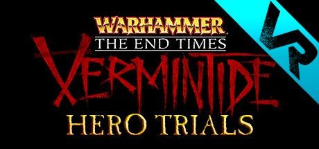 Warhammer: The End Times - Vermintide: Hero Trials