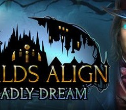 Worlds Align: Deadly Dream (Collector's Edition)
