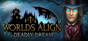 Worlds Align: Deadly Dream (Collector's Edition)