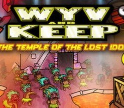 Wyv and Keep: The Temple of the Lost Idol
