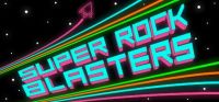 Super Rock Blasters