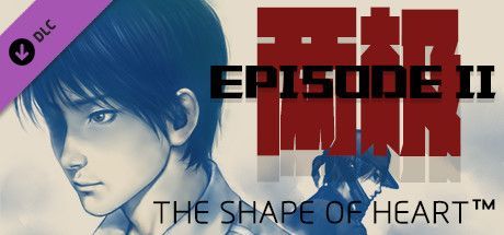 The Shape of Heart: Episode II