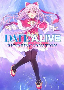 Date A Live: Rio-Reincarnation