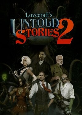 Lovecraft's Untold Stories 2