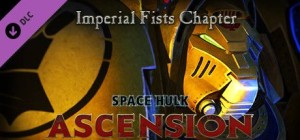 Space Hulk: Ascension - Imperial Fist Chapter