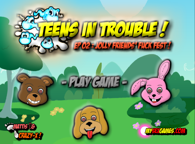 Teens in Trouble! Ep 02: Jolly Friends' Fuck Fest!