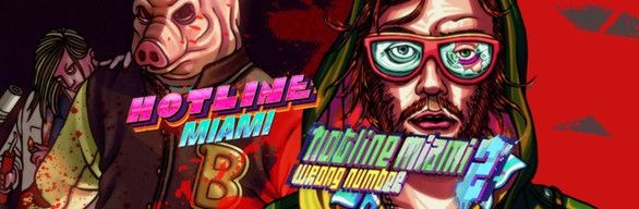 Hotline Miami / Hotline Miami 2: Wrong Number